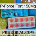 P-Force Fort 150Mg new14